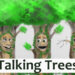talking trees